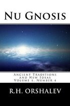 Nu Gnosis vol 4