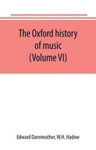 The Oxford history of music (Volume VI) The Romantic Period