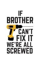 If Brother Can't Fix It We're All Screwed