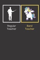 Regular Teacher Band Teacher