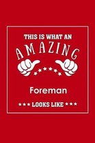 This is What an Amazing Foreman Look Like