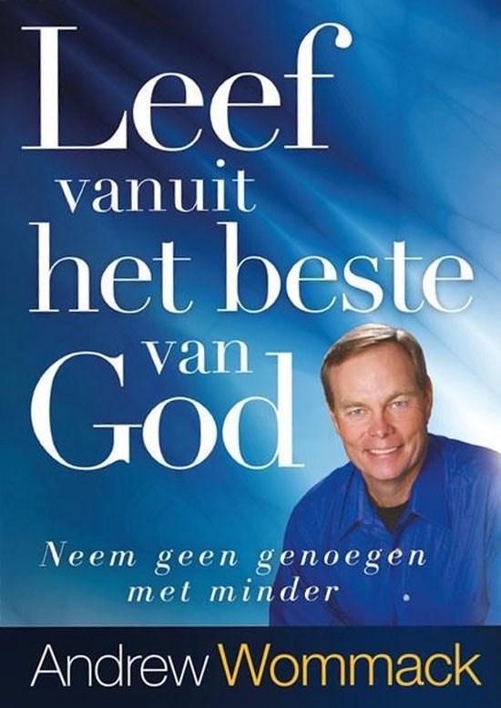 Foto: Leef vanuit het beste van god