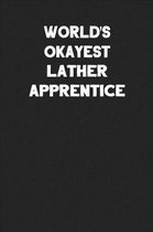 World's Okayest Lather Apprentice