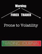 Forex Trading Journal Warning Prone to Volatility