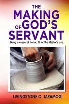 The Making of God's Servant