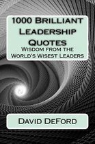 1000 Brilliant Leadership Quotes