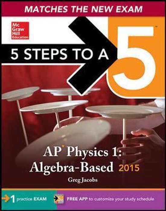 5 Steps to a 5 AP Physics 1 2015, Greg Jacobs 9780071820646 Boeken bol