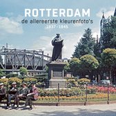Rotterdam de allereerste kleurenfoto's 1937-1945