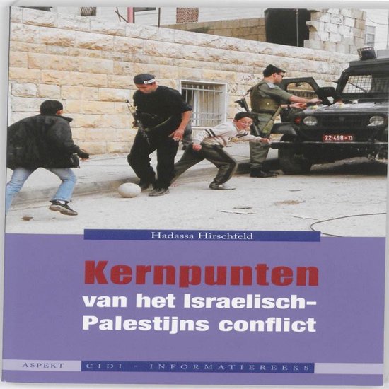CIDI-INFORMATIEREEKS - Kernpunten van het Israelische-Palastijs conflict - Hadassa Hirschfeld | Respetofundacion.org