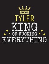 TYLER - King Of Fucking Everything