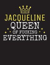 JACQUELINE - Queen Of Fucking Everything