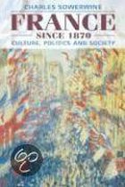 France Since 1870: Culture, Politics And Society