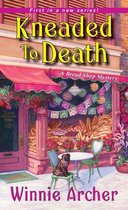 A Bread Shop Mystery 1 - Kneaded to Death