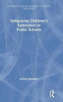 Indigenous and Decolonizing Studies in Education- Indigenous Children’s Survivance in Public Schools