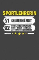 Sportlehrerin 1 Ich Habe Immer Recht 2 Sollte Ich Einmal Nicht Recht Haben, Tritt Ganz Automatisch 1 In Kraft