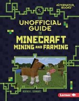 My Minecraft-The Unofficial Guide to Minecraft Mining and Farming