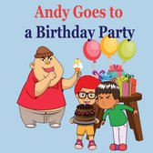 Bedtime children's books for kids, early readers - Andy Goes to a Birthday Party