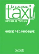 Le Nouveau TAXI! 2 guide pédagogique