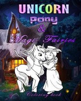 Unicorn Pony & Magic fairies