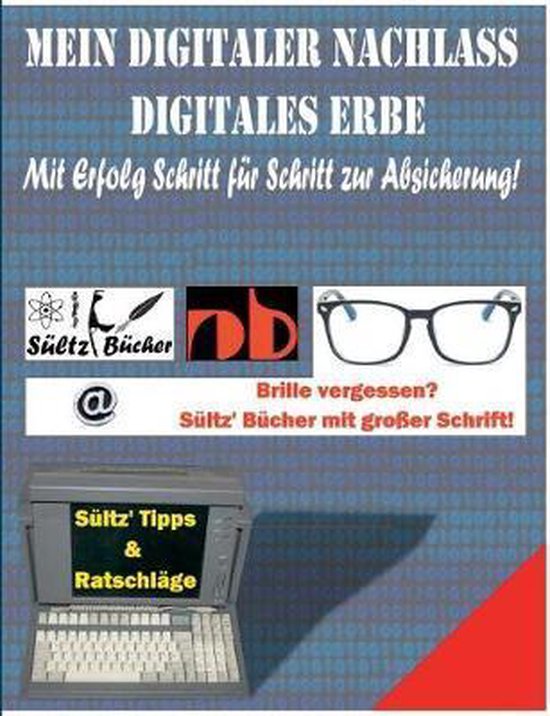 Mein Digitaler Nachlass - Digitales Erbe - Mit Erfolg Schrit ... - cover