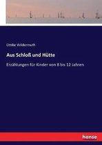 Aus Schloß und Hütte