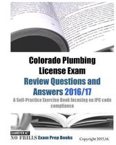 Colorado Plumbing License Exam Review Questions and Answers 2016/17