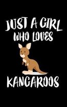 Just A Girl Who Loves kangaroos