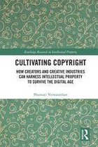 Routledge Research in Intellectual Property - Cultivating Copyright