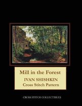 Mill in the Forest