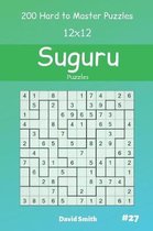 Suguru Puzzles - 200 Hard to Master Puzzles 12x12 vol.27