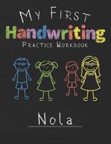 My first Handwriting Practice Workbook Nola