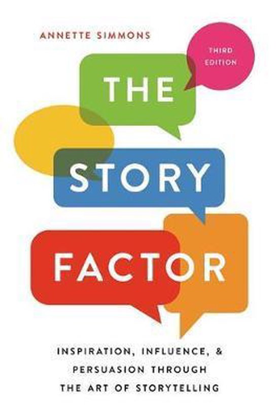 Samenvatting (NLs) van het boek The Story Factor van Annette Simmons - door Uitblinker