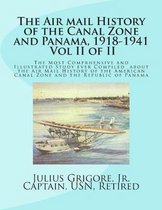 The Air Mail History of the Canal Zone and Panama, 1918-1941, Vol II