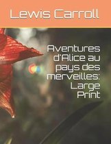 Aventures d'Alice au pays des merveilles