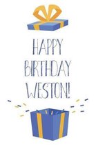 Happy Birthday Weston