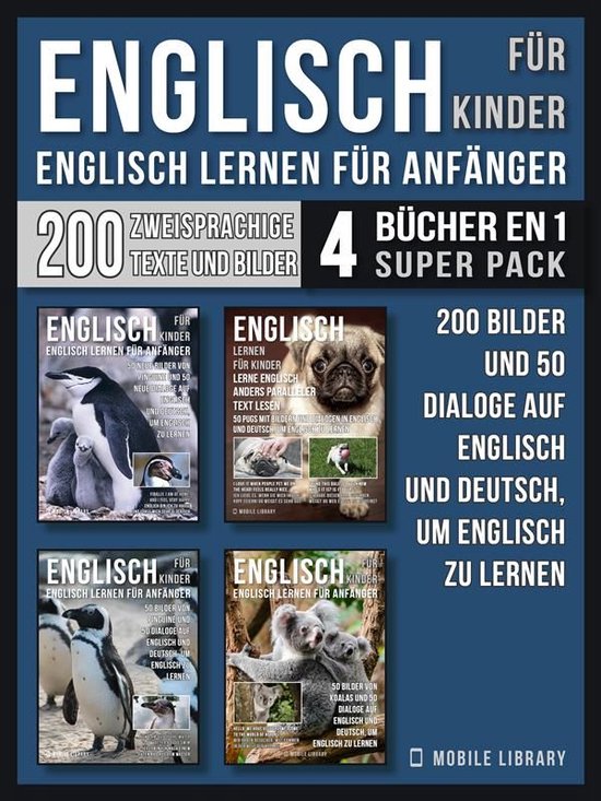 Englisch Für Kinder Englisch Lernen Für Anfänger (4 Bücher in 1 Super Pack) (ebook),...