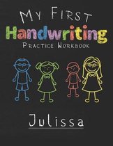 My first Handwriting Practice Workbook Julissa
