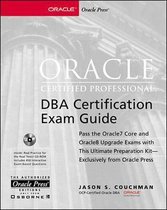 Oracle Certified Professional - DBA Certification Exam Guide