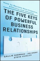 Five Keys to Powerful Business Relationships