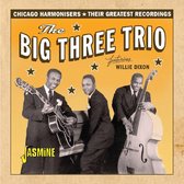 The Feat. Willie Dixon Big Three Trio - Chicago Harmonisers. Their Greatest Recordings (CD)