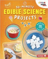 Boek cover 30-Minute Edible Science Projects van Anna Leigh