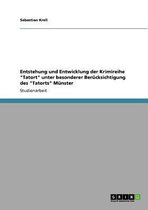 Entstehung und Entwicklung der Krimireihe "Tatort" unter besonderer Berücksichtigung des "Tatorts" Münster
