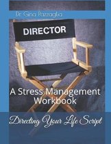 Directing Your Life Script