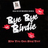 From the Hit Broadway Musical Bye Bye Birdie