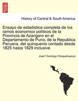 Ensayo de estadistica completa de los ramos economico politicos de la Provincia de Azangaro en el Departamento de Puno, de la Republica Peruana, del quinquenio contado desde 1825 hasta 1829 i
