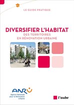 Diversifier l'habitat des territoires en rénovation urbaine