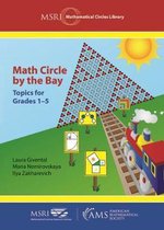 MSRI Mathematical Circles Library- Math Circle by the Bay