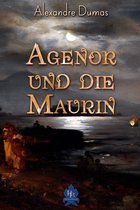 Alexandre-Dumas-Reihe - Agenor und die Maurin