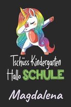 Tsch ss Kindergarten - Hallo Schule - Magdalena