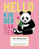 Hello Kindergarten, Primary Composition Notebook Story Paper Journal 120 Pages